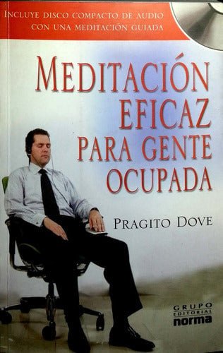 LIBRO MEDITACION EFICAZ PARA GENTE OCUPADA BY PRAGITO DOVE - 1
