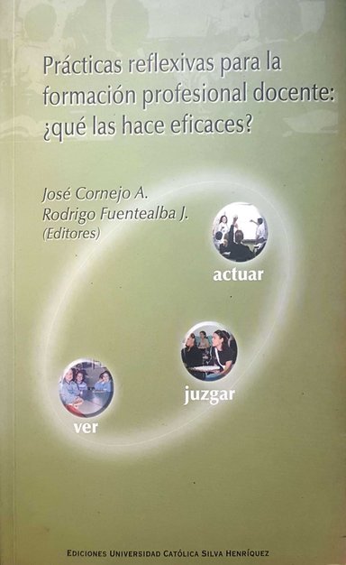 PRÁCTICAS REFLEXIVAS PARA LA FORMACIÓN PROFESIONAL DOCENTE: ¿QUÉ LAS HACE EFICACES? - 1