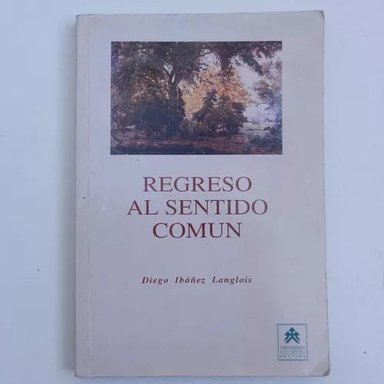 REGRESO AL SENTIDO COMUN - 1