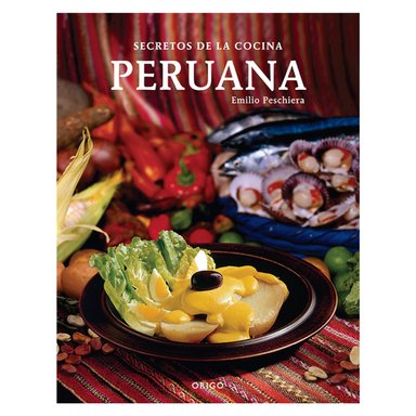 SECRETOS DE LA COCINA PERUANA (BILINGUE) - 1