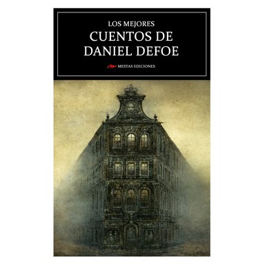 LIBRO LOS MEJORES CUENTOS DE DANIEL DEFOE - DEFOE, DANIEL - 1