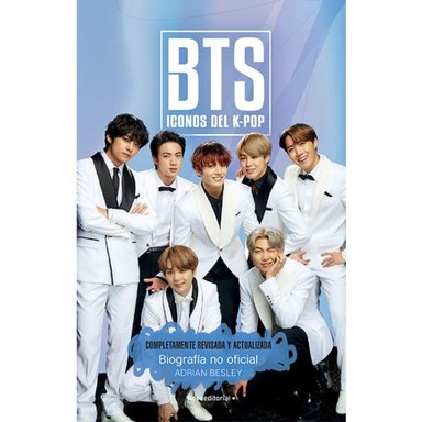 NOVELA JUVENIL BTS. ICONOS DEL K-POP. EDICIÓN ACTUALIZA BESLEY, ADRIAN - 1