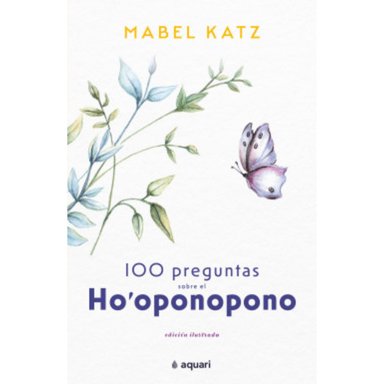 LIBRO 100 PREGUNTAS SOBRE EL HO'OPONOPONO KATZ, MABEL - 1