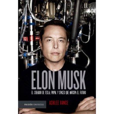 LIBRO DE HISTORIA Y HUMANIDADES ELON MUSK - AUTOR(A) ASHLEE VANCE VANCE, ASHLEE - 1
