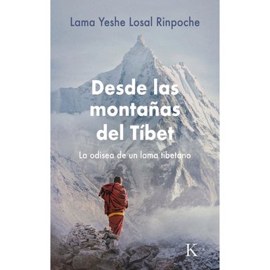 LIBRO DE HISTORIA Y HUMANIDADES DESDE LAS MONTAÑAS DEL TIBET LOSAL RINPOCHE, LAMA YESHE - 1