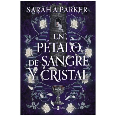 LIBRO UN PETALO DE SANGRE Y CRISTAL PARKER SARAH A. - 1