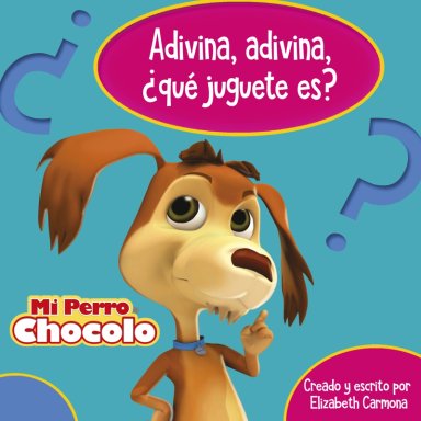 LIBRO ADIVINA, ADIVINA ¿QUE  JUGUETE ES? / ELIZABETH CARMONA -608- - 1