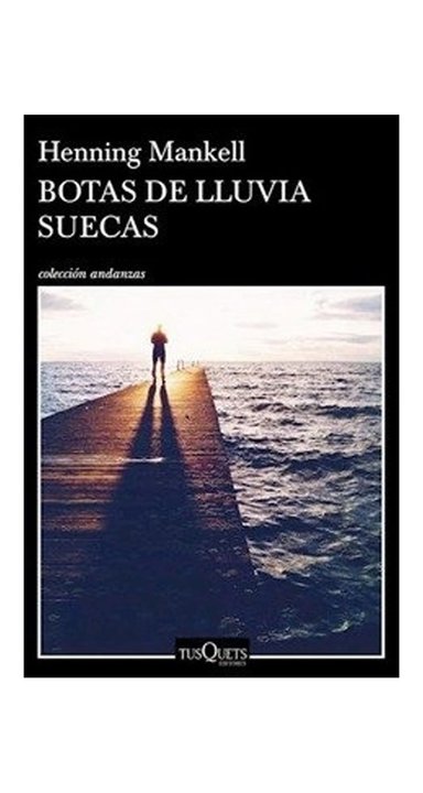 LIBRO BOTAS DE LLUVIA SUECAS / HENNING MANKELL -895- - 1