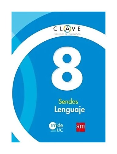 LENGUAJE 8 BASICO SENDAS. EDITORIAL: EDICIONES SM - 1