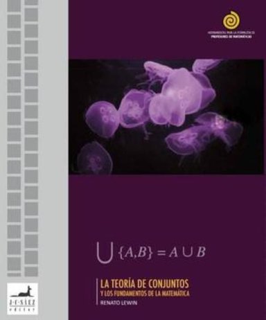 LIBRO TEORIA DE CONJUNTOS Y FUNDAMENTOS DE LA MATEMATICA - RENATO LEWIN - 1