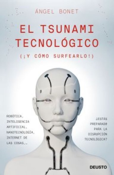 LIBRO EL TSUNAMI TECNOLÓGICO 677 A. BONET C. - 1