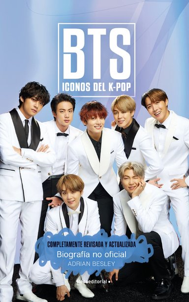 LIBRO BTS. ICONOS DEL K-POP - REVISADA Y ACTUALIZADA ADRIAN BESLEY - 1