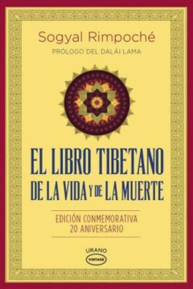 EL LIBRO TIBETANO DE LA VIDA Y LA M U E R T E SOGYAL RIMPOCHE - 1