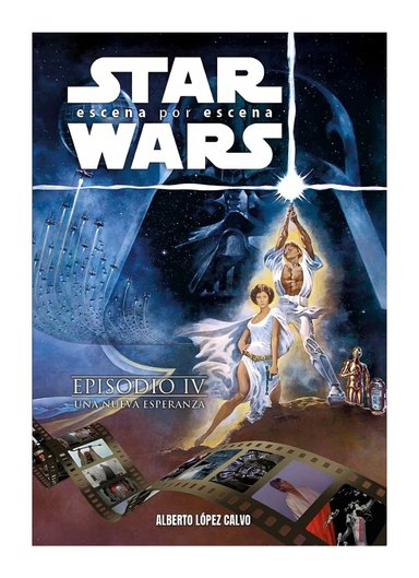 LIBRO STAR WARS, ESCENA POR ESCENA / STAR WARS, ESCENA POR ESCENA / DESDE EL MI - 1