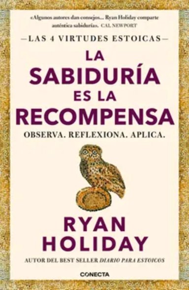 LIBRO LA SABIDURIA ES LA RECOMPENSA - RYAN HOLIDAY - 1