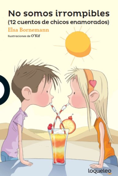 LIBRO NO SOMOS IRROMPIBLES (N. E. 2025) - ELSA BORNEMANN - 1