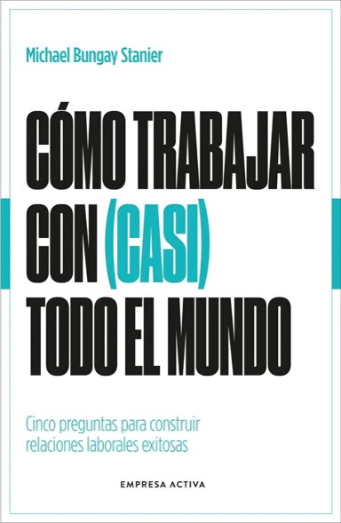 LIBRO COMO TRABAJAR CON (CASI) TODO EL MUNDO - HIKA HARADA - 1