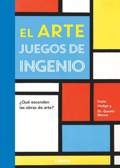 LIBRO EL ARTE. JUEGOS DE INGENIO - SUSIE HODGE - 7