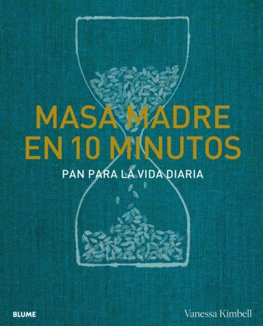 MASA MADRE EN 10 MINUTOS - 5