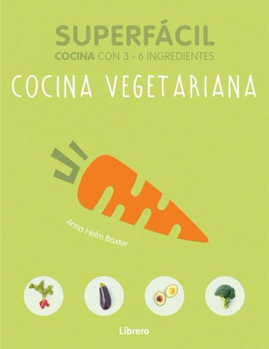 SUPER FACIL - COCINA VEGETARIANA - 6