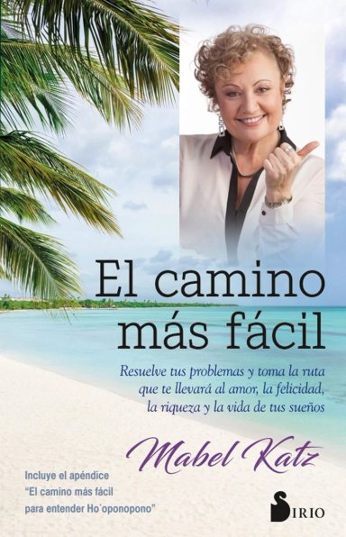 LIBRO EL CAMINO MAS FACIL (RESUELVE TUS PROBLEMAS...) - KATZ MABEL - 1