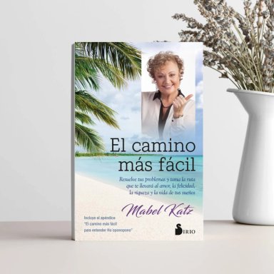 LIBRO EL CAMINO MAS FACIL (RESUELVE TUS PROBLEMAS...) - KATZ MABEL - 3
