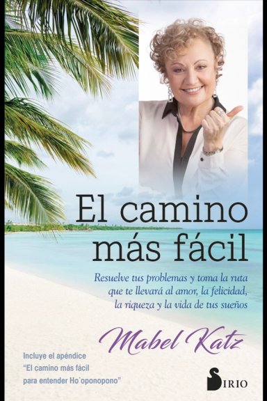 LIBRO EL CAMINO MAS FACIL (RESUELVE TUS PROBLEMAS...) - KATZ MABEL - 5