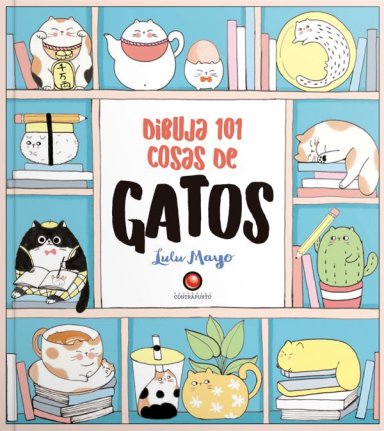 LIBRO DIBUJA 101 COSAS DE GATOS - LULU MAYO - 1