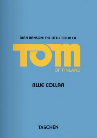 LIBRO PO - TOM OF FINLAND. BLUE COLLAR - INT - DIAN HANSON - 2
