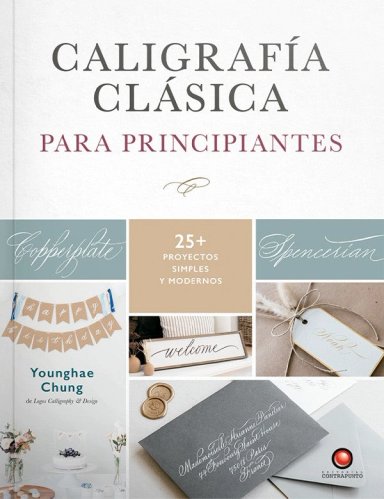 LIBRO CALIGRAFIA CLASICA. PARA PRINCIPIANTES - YOUNGHAE CHUNG - 7