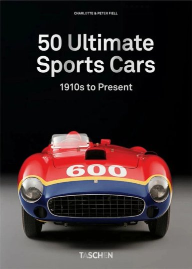 LIBRO 40 - 50 ULTIMATE SPORTS CARS - GB - CHARLOTTE & PETER FIELL - 1