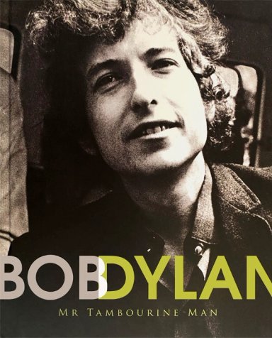 BOB DYLAN: MR TAMBOURINE MAN - 4