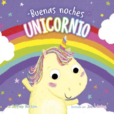LIBRO INFANTIL BUENAS NOCHES, UNICORNIO JEFFREY BURTON - 1