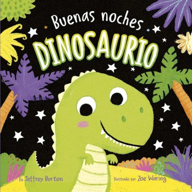 LIBRO INFANTIL BUENAS NOCHES, DINOSAURIOS JEFFREY BURTON - 1