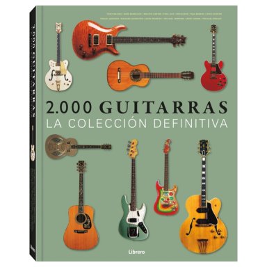 LIBRO 2.000 GUITARRAS. LA COLECCION DEFINITIVA BACON - 1