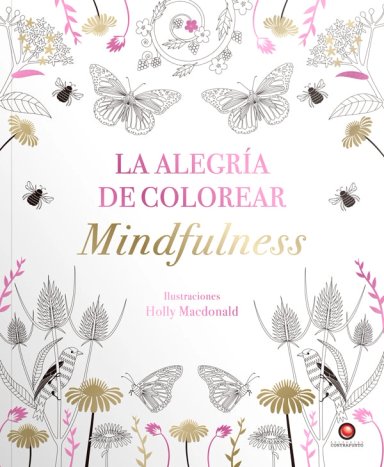 LA ALEGRIA DE COLOREAR MINDFULNESS - 5