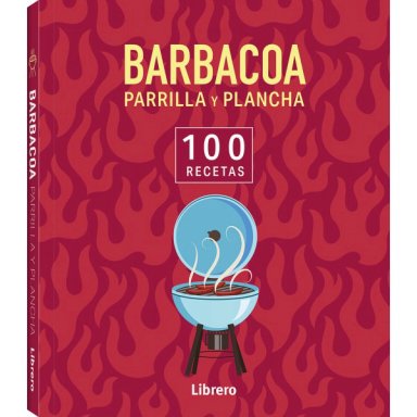 100 RECETAS - BARBACOA, PARRILLA Y PLANCHA - 1