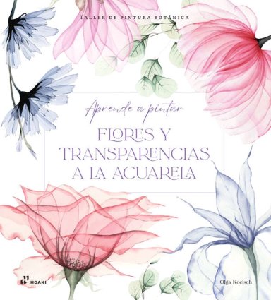 TALLER DE PINTURA BOTANICA. FLORES Y TRANSPARENCIAS - 5
