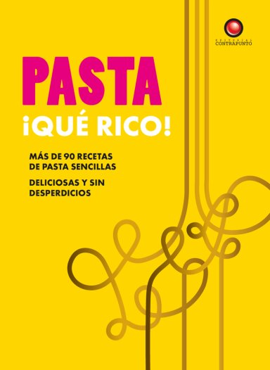 PASTA ¡QUE  RICO! DE EDITORIAL CONTRAPUNTO - 5