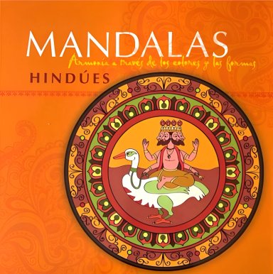 MANDALAS HINDUES. ARMONIA A TRAVE S DE LOS COLORES - 1