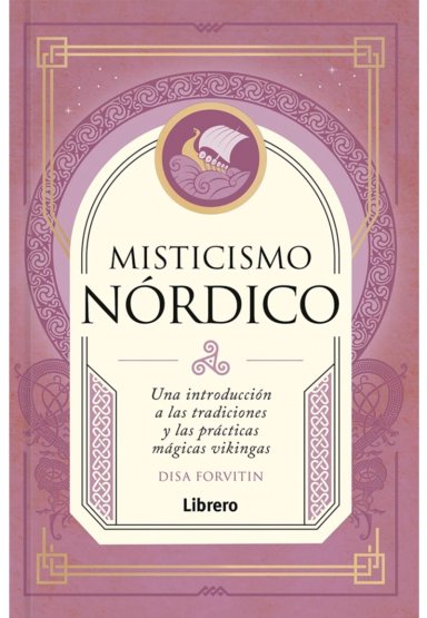 MISTICISMO NORDICO. UNA INTRODUCCION A LAS TRADICIONES - 1