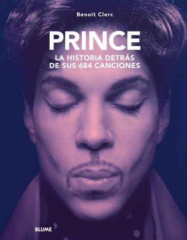 PRINCE. LA HISTORIA DETRAS DE SUS 684 CANCIONES - 1