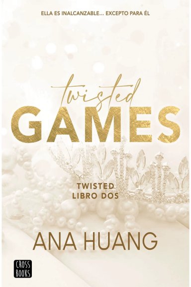 TWISTED GAMES. TWISTED LIBRO DOS - 2