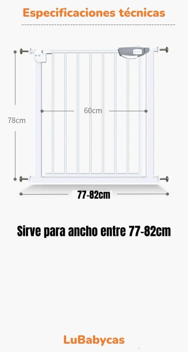 PUERTA SEGURIDAD REJA PARA BEBE  77-82CM LUBABYCAS - 8