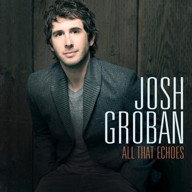 CD JOSH GROBAN/ ALL THAT ECHOES 1CD - 1