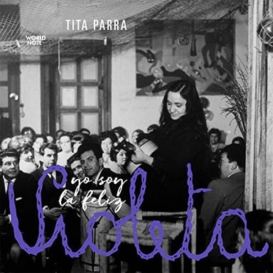 CD TITA PARRA (BANDA TITA)/ YO SOY LA FELIZ VIOLETA 1CD - 1