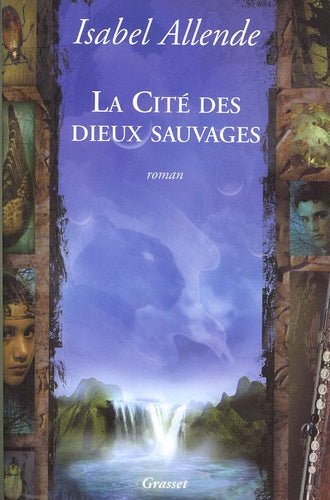 LIBRO LA CITÉ DES DIEUX SAUVAGES ISABEL ALLENDE - 1