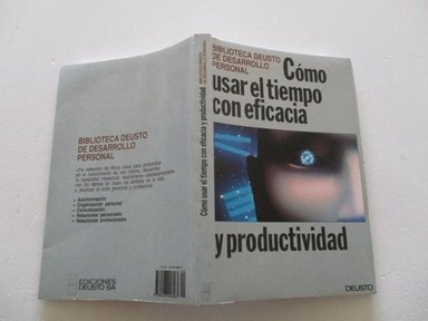CÓMO USAR EL TIEMPO CON EFICACIA Y PRODUCTIVIDAD - 1