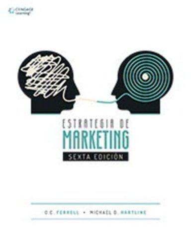 LIBRO ESTRATEGIA DE MARKETING (6° EDICION) - O.FERREL - M.HARTLINE - 1