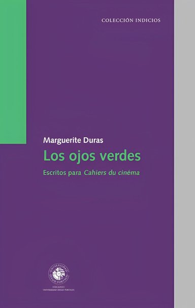 LIBRO LOS OJOS VERDES. ESCRITOS PARA CAHIERS DU CINEMA - MARGARITE DURAS - 1